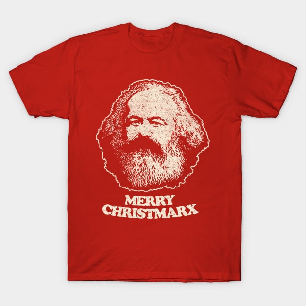 Not Santa Claus - Karl Marx Shirt Communist Marxist T Shirts T-Shirt by vo_maria